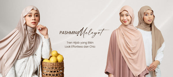 Pashmina Meleyot, Tren Hijab yang Bikin Look Effortless dan Chic