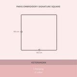 Paris Embroidery Signature Square (Hijab Paris Premium Segiempat Lozy X Hamidah)